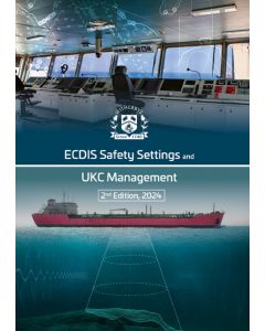 ECDIS Safety Settings and UKC Management - 2nd Edition, 2024