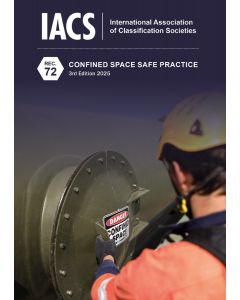 Confined Space Safe Practice (IACS Rec 72)