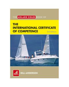 The Adlard Coles Book of the International Certificate of Competence 3rd Edition