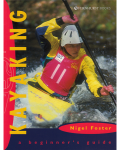 Kayaking: A Beginner's Guide