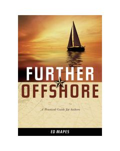 Further Offshore: A Practical Guide for Sailors