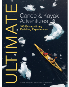 Ultimate Canoe and Kayak Adventures