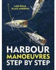 Harbour Manoeuvres - Step By Step