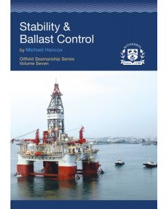 Stability and Ballast Control (Oilfield Seamanship Series Volume 7)