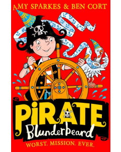Pirate Blunderbeard: Worst. Mission. Ever.